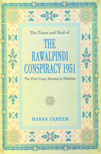 Times & Trial Of The Rawalpindi Conspiracy 1951  [English]