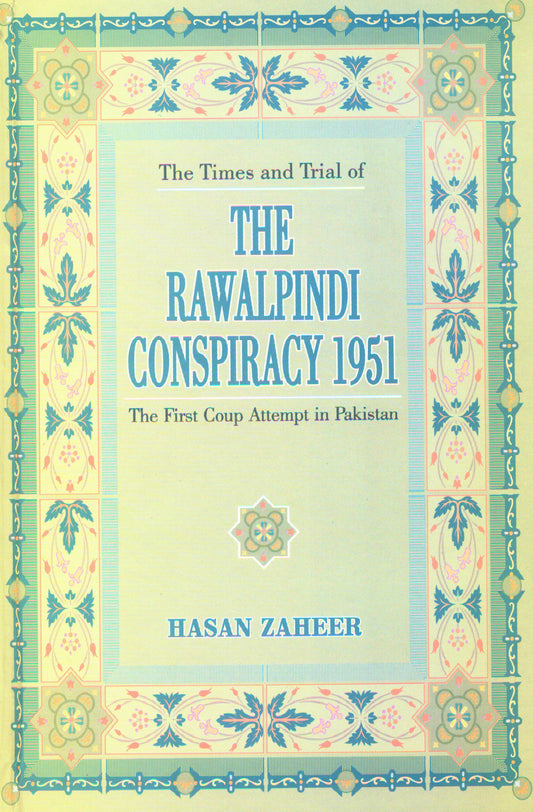 Times & Trial Of The Rawalpindi Conspiracy 1951  [English]