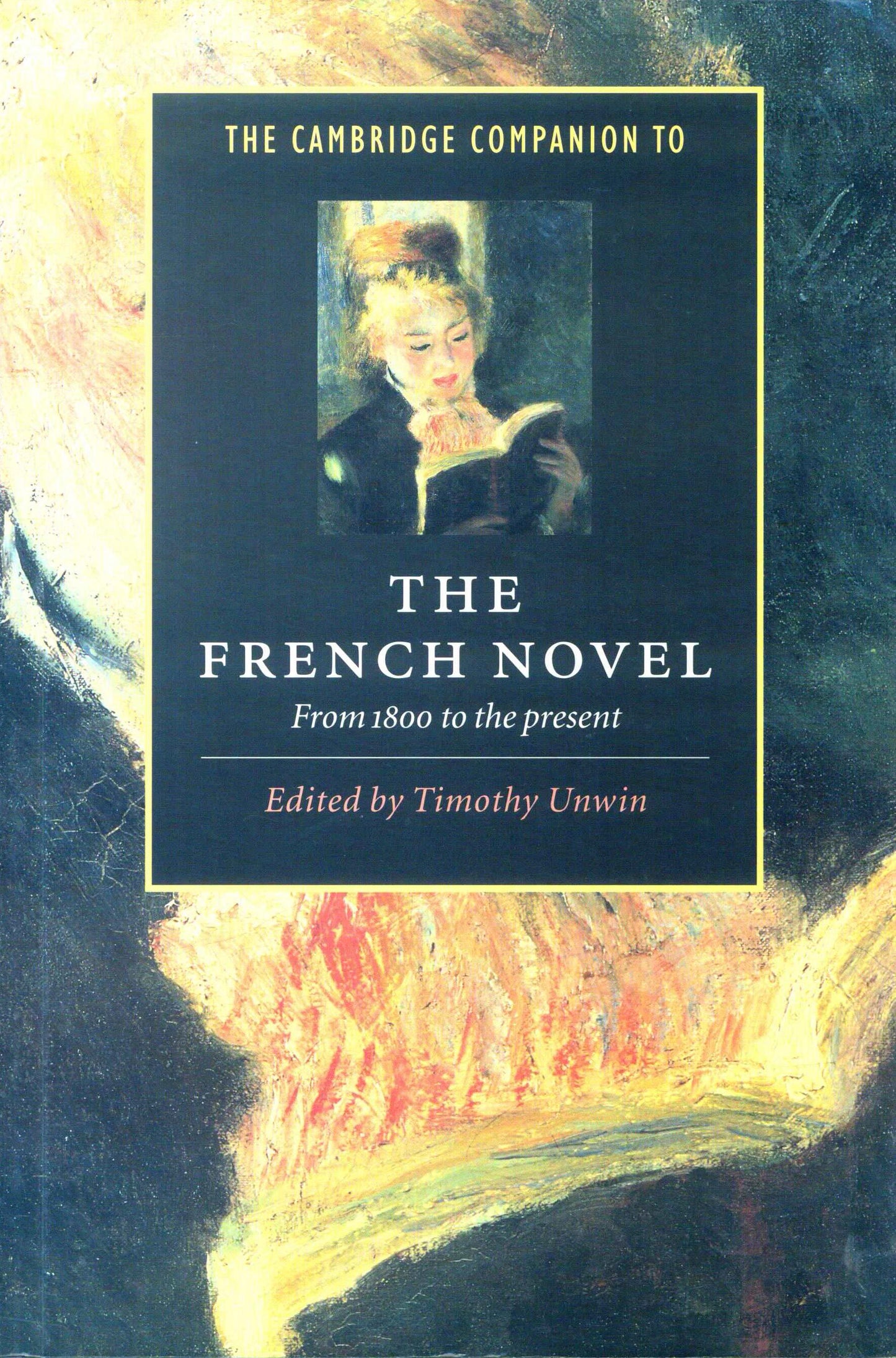 The Cambridge Companion To The French Novel - Timothy Unwin[English]