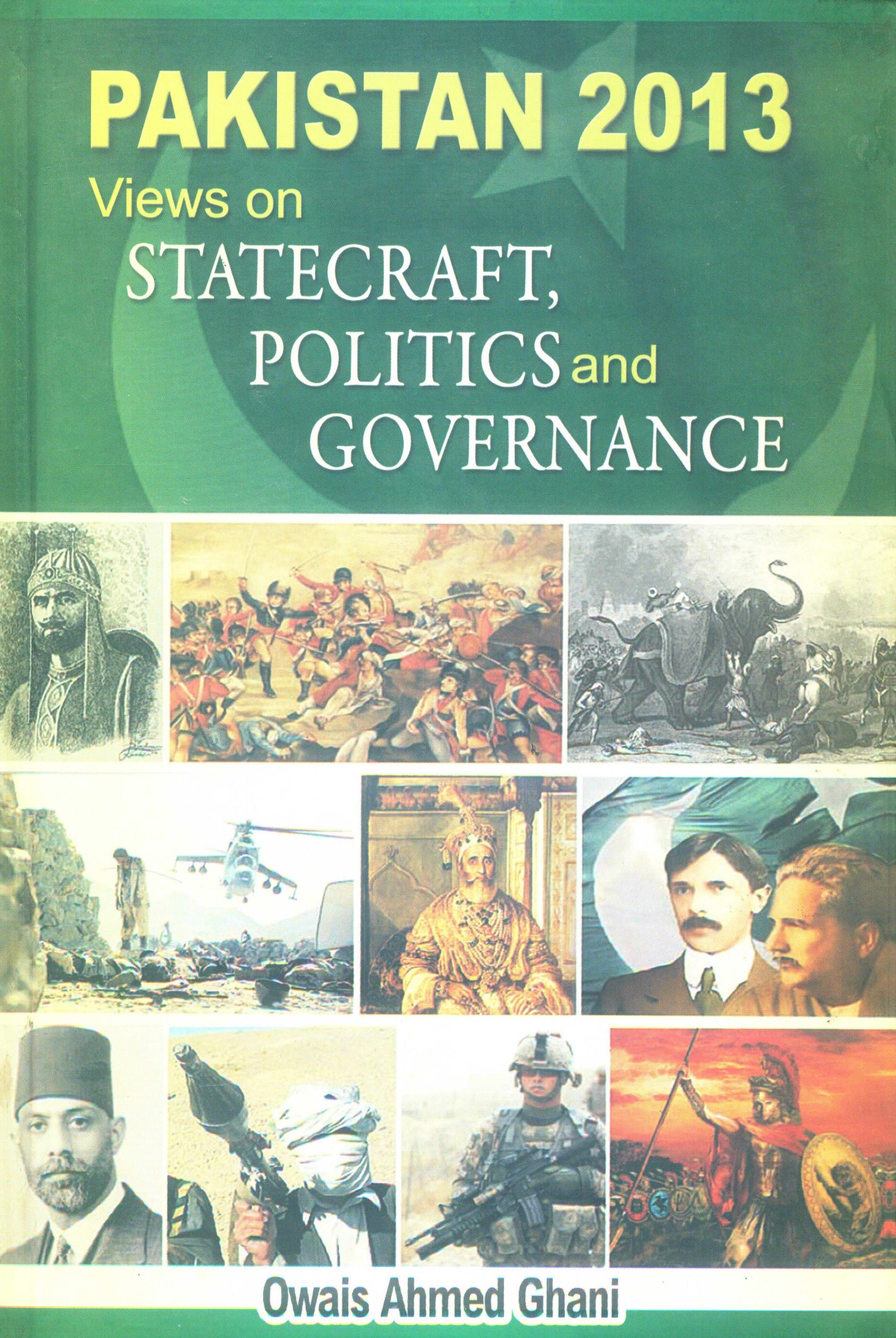 Pakistan 2013: Views On Statecraft, Politics  [English]