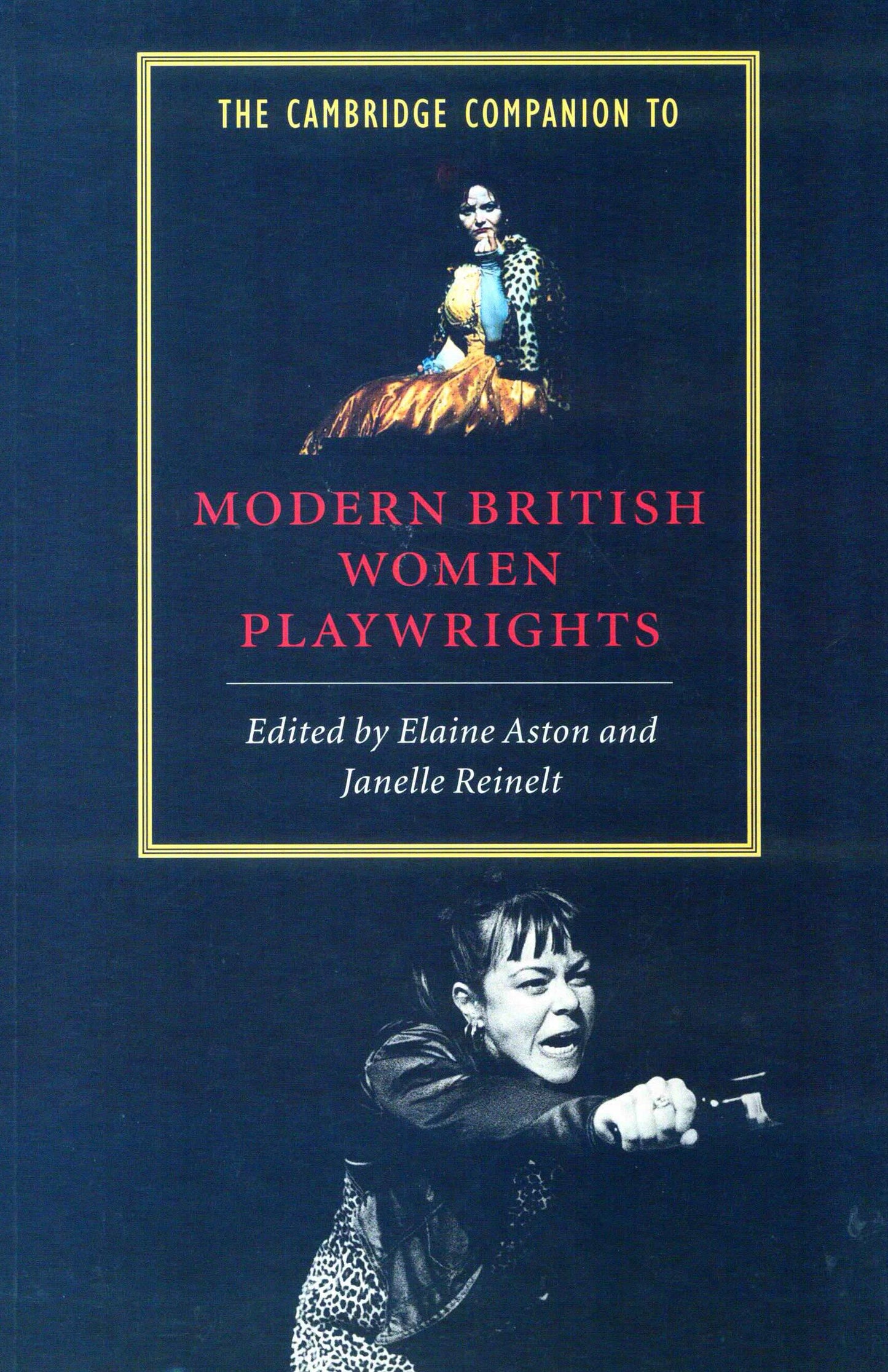 The Cambridge Companion To Modern British Women Play wrights - Elain Aston and Janelle Reinelt[English]