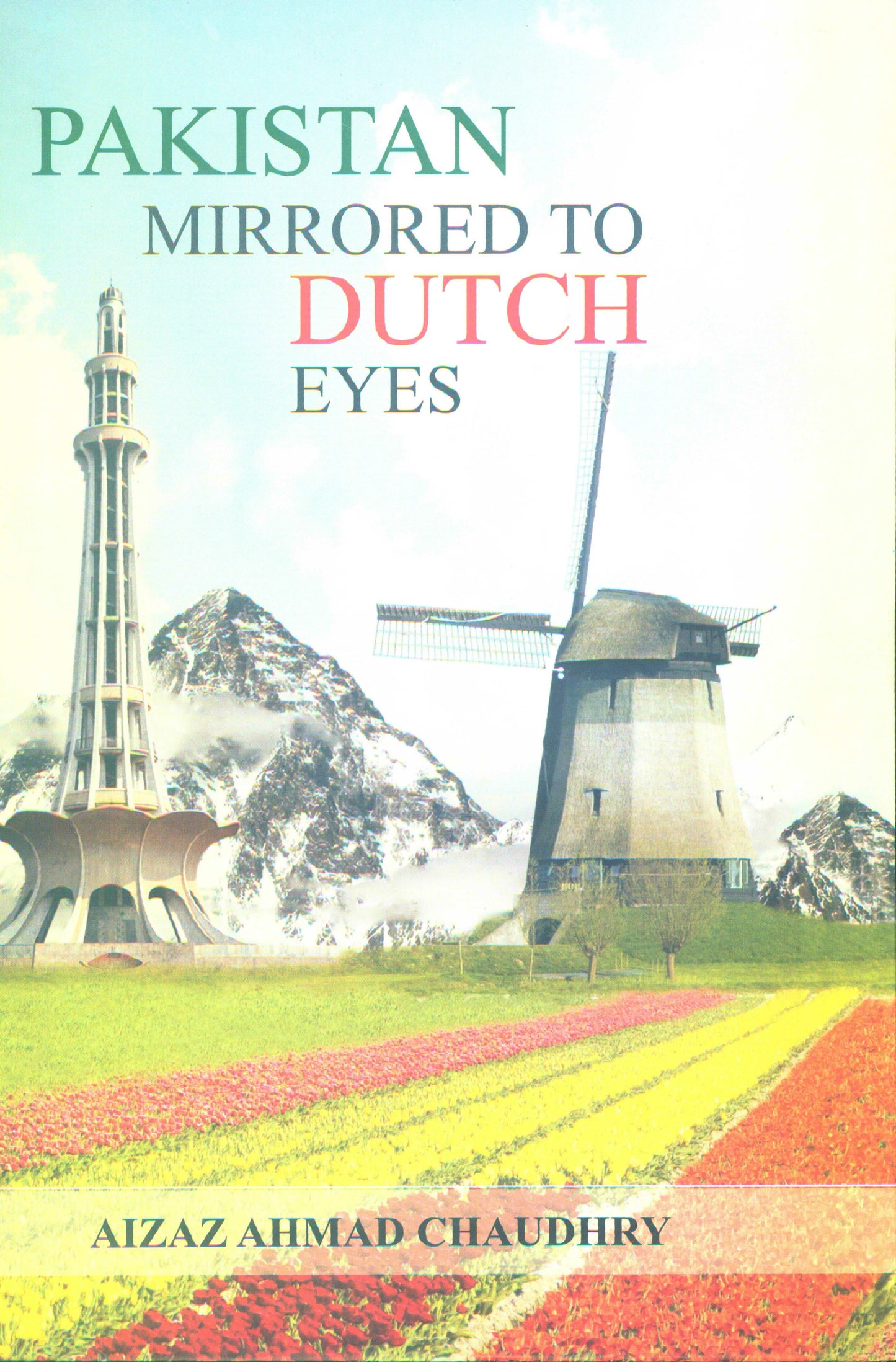 Pakistan Mirrored To Dutch Eyes  [English]