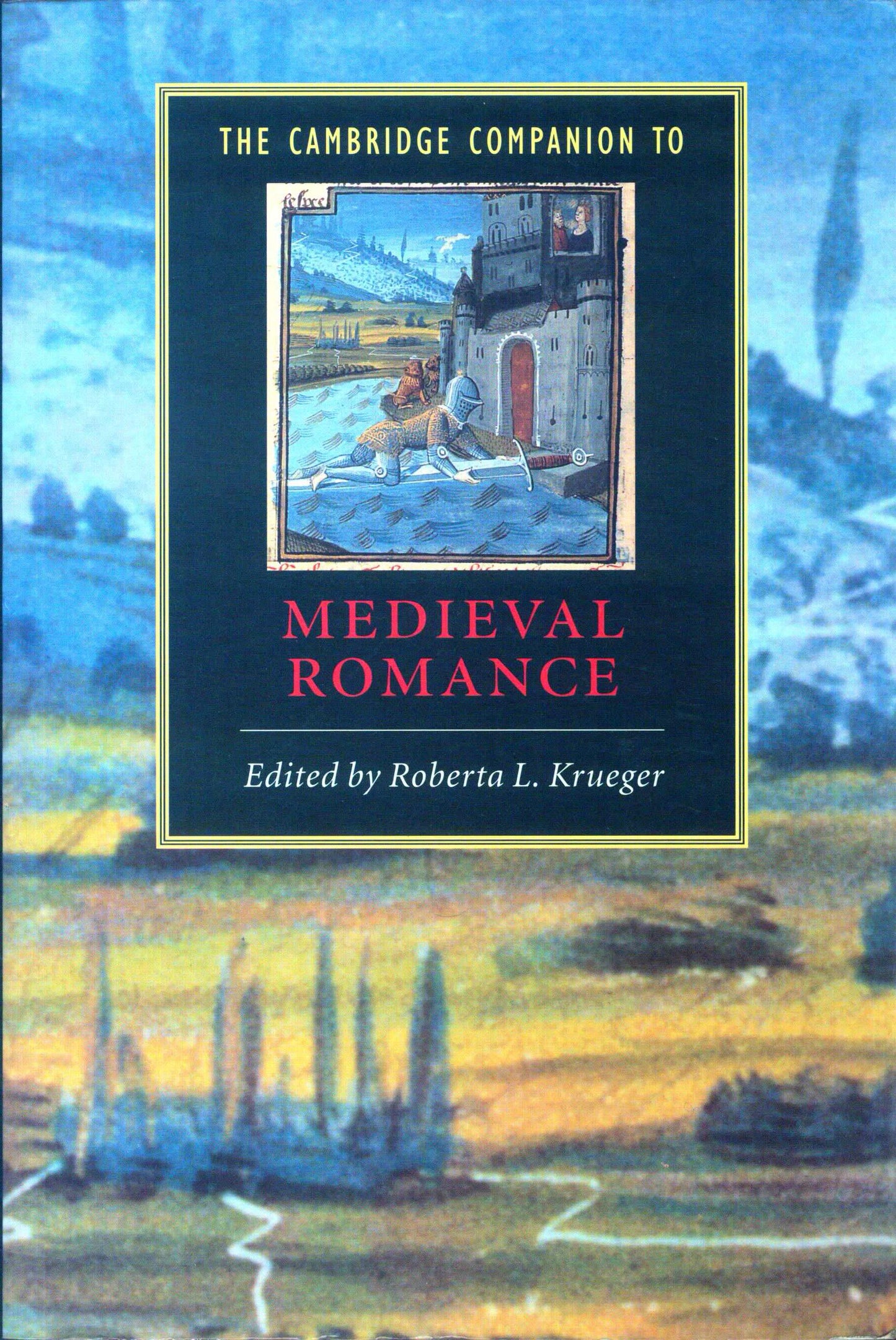 The Camridge Companion To Medieval Romance - Roberta L. Krueger[English]