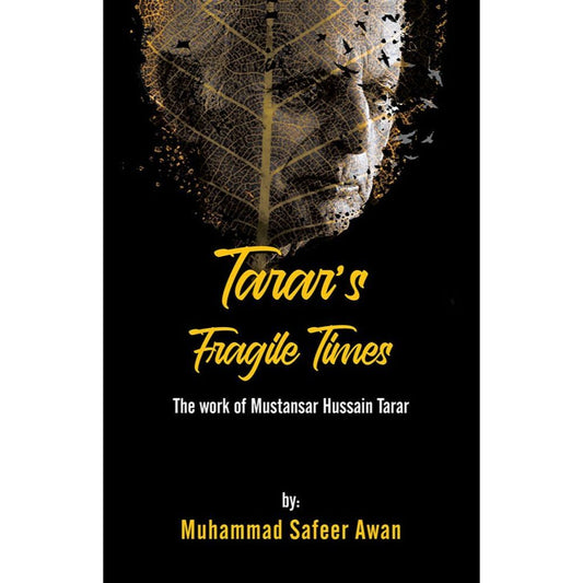 Tarar's Fragile Times - Muhammad Safeer Awan  [English]