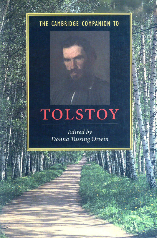 The Cambridge Companion To Tolstoy - Donna Tussing Orwin [English]