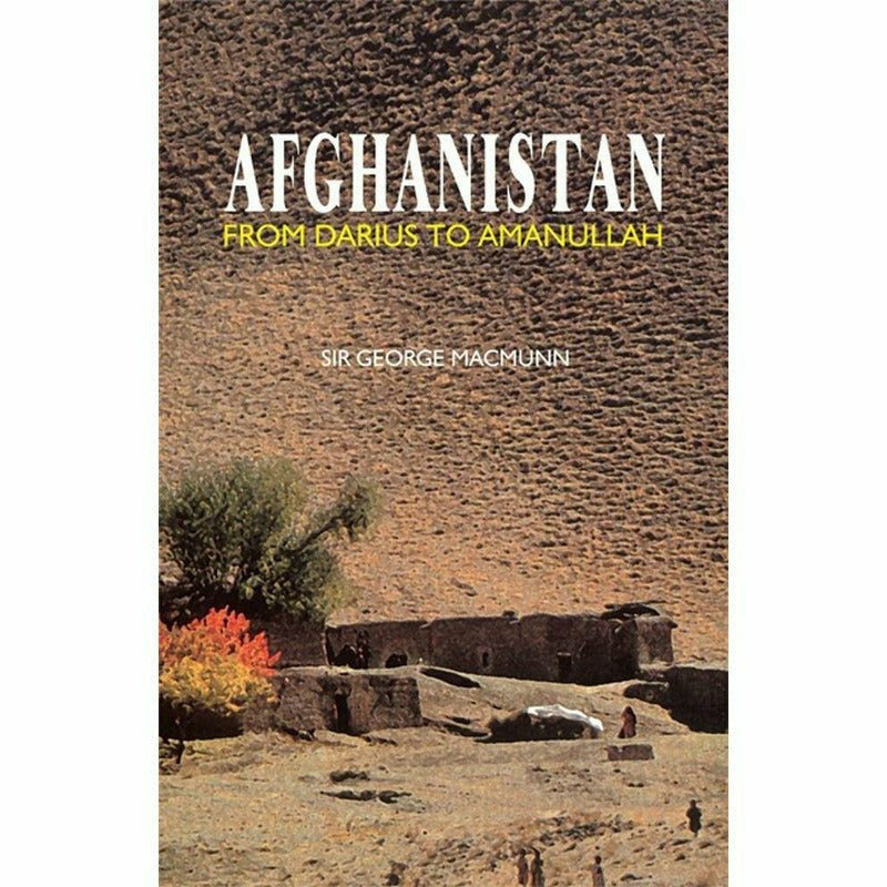 Afghanistan From Darius To Amanullah  [English]