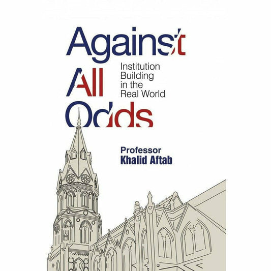 Against All Odds: Institution Building in the Real World  [English]