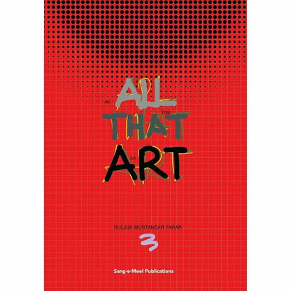 All That Art - Suljuk Mustansar Tarar  [English]