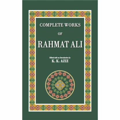 Complete Works Of Rahmat Ali  [English]