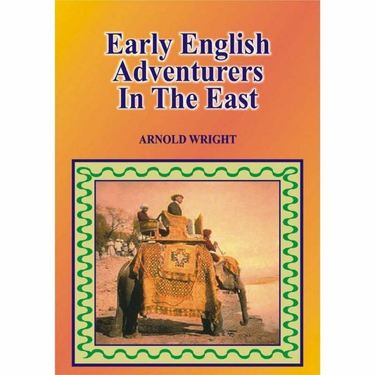 Early English Adventurers In The East  [English]