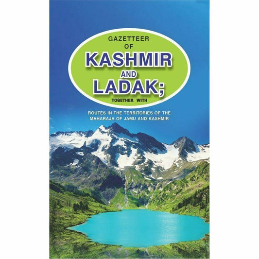 Gazetteer Of Kashmir And Ladak [English]