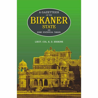 Gazetteer Of The Bikaner State  [English]