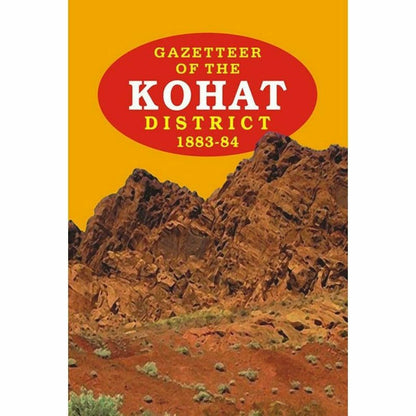 Gazetteer Of The Kohat Dist. 1883-84  [English]