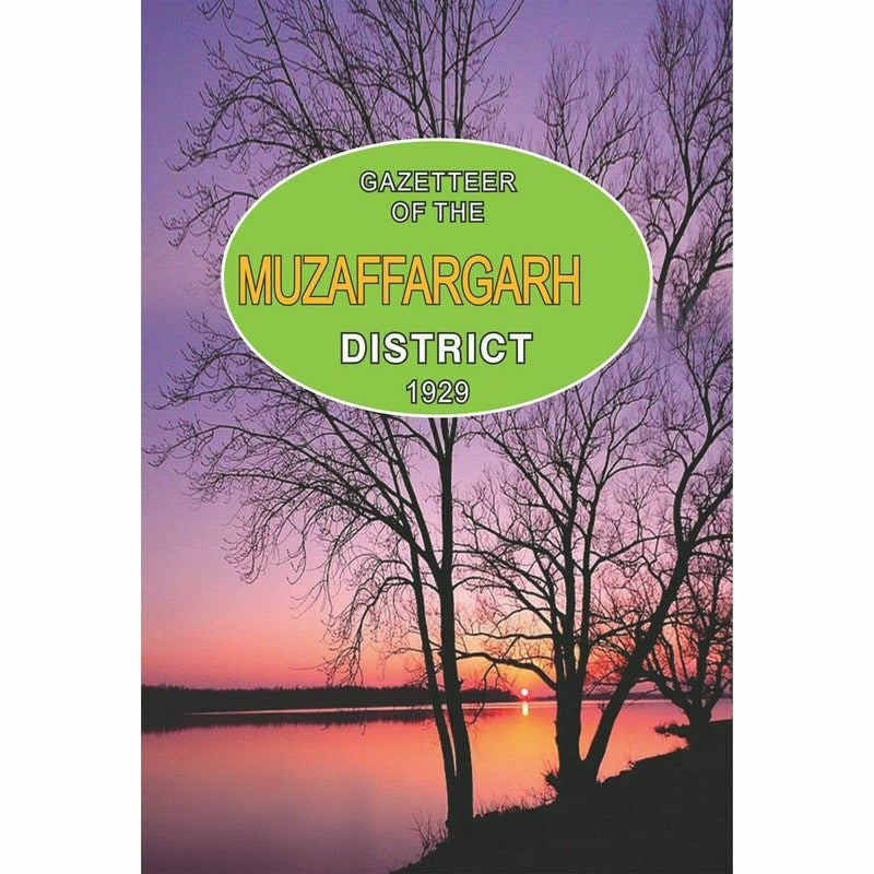 Gazetteer Of The Muzaffargarh District 1929  [English]