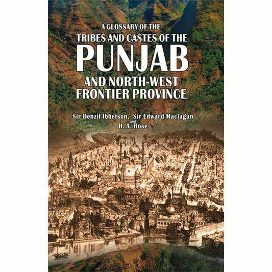 Glossary Of The Tribes & Castes Of Punjab, Nwfp  [English]