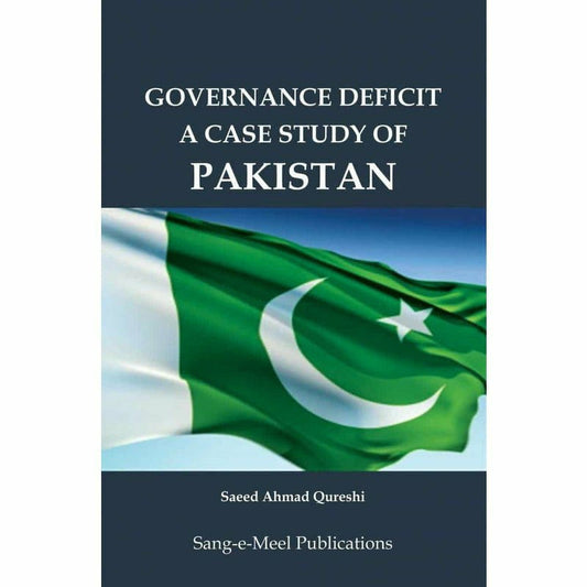 Governance Deficit A Case Study Of Pakistan  [English]