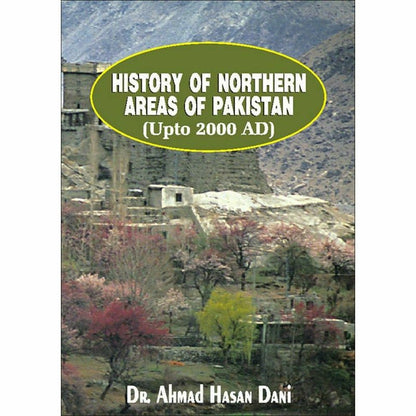 History Of Northern Areas Of Pakistan Upto 2000  [English]