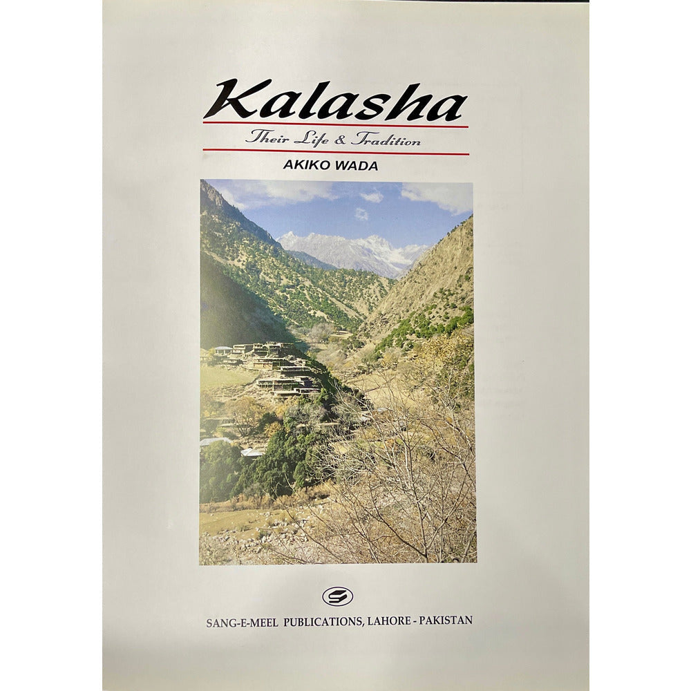Kalasha Their Life & Tradition  [English]