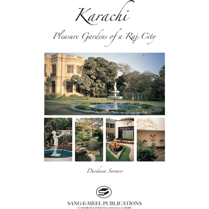 Karachi Pleasure Gardens Of A Raj City [English]