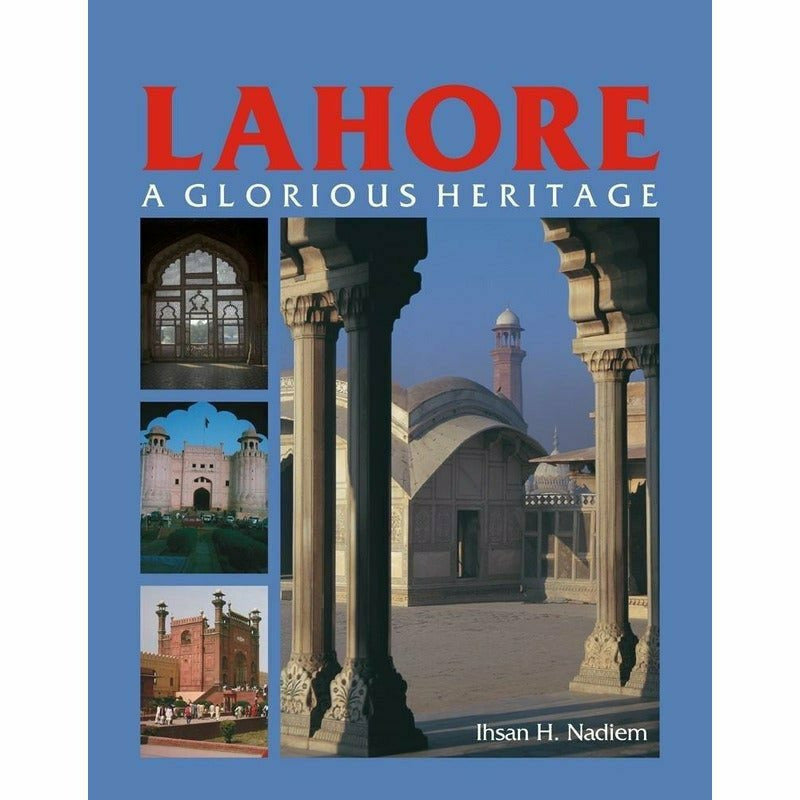 Lahore: A Glorious Heritage  [English]