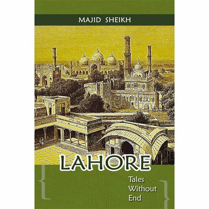 Lahore Tales Without End  [English]