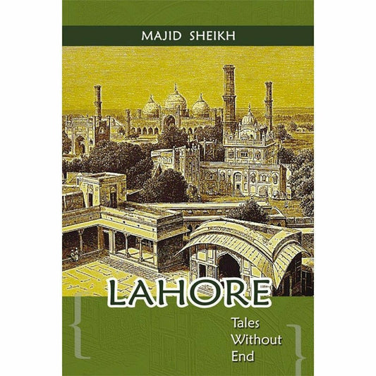 Lahore Tales Without End  [English]