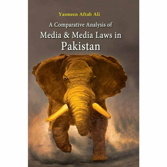 Media & Media Laws In Pakistan  [English]