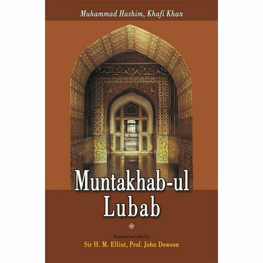 Muntakhab-Ul Lubab  [English]