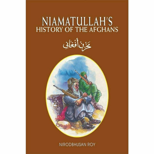 Niamatullah's History Of The Afghans  [English]