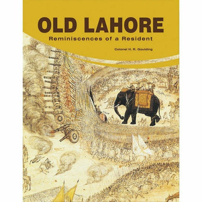Old Lahore: Reminiscences Of A Resident [English]