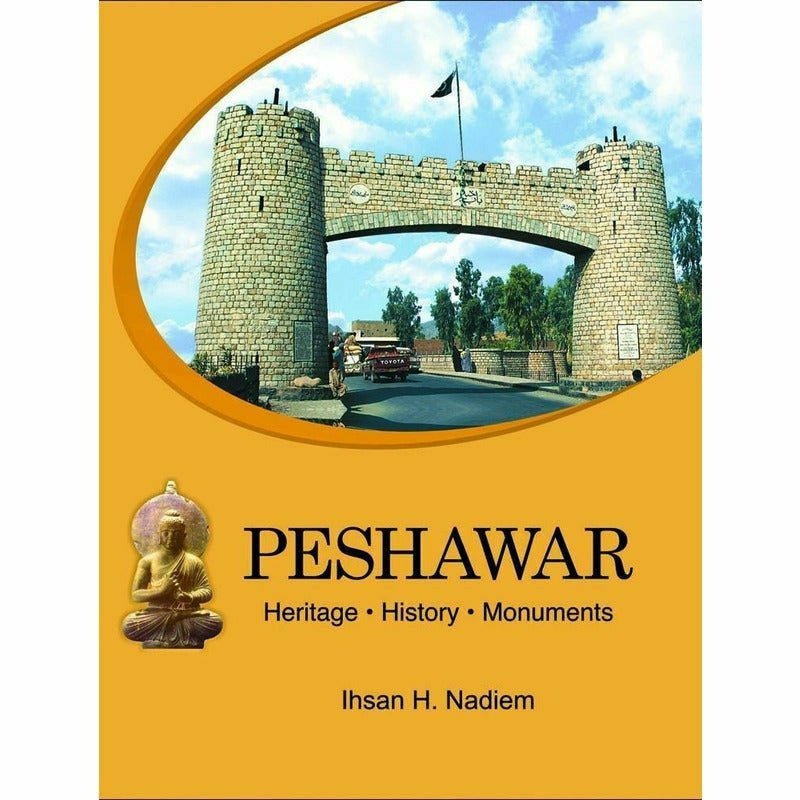 Peshawar Heritage History Monuments [English]