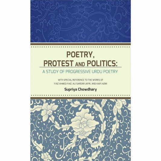 Poetry, Protest And Politics  [English]