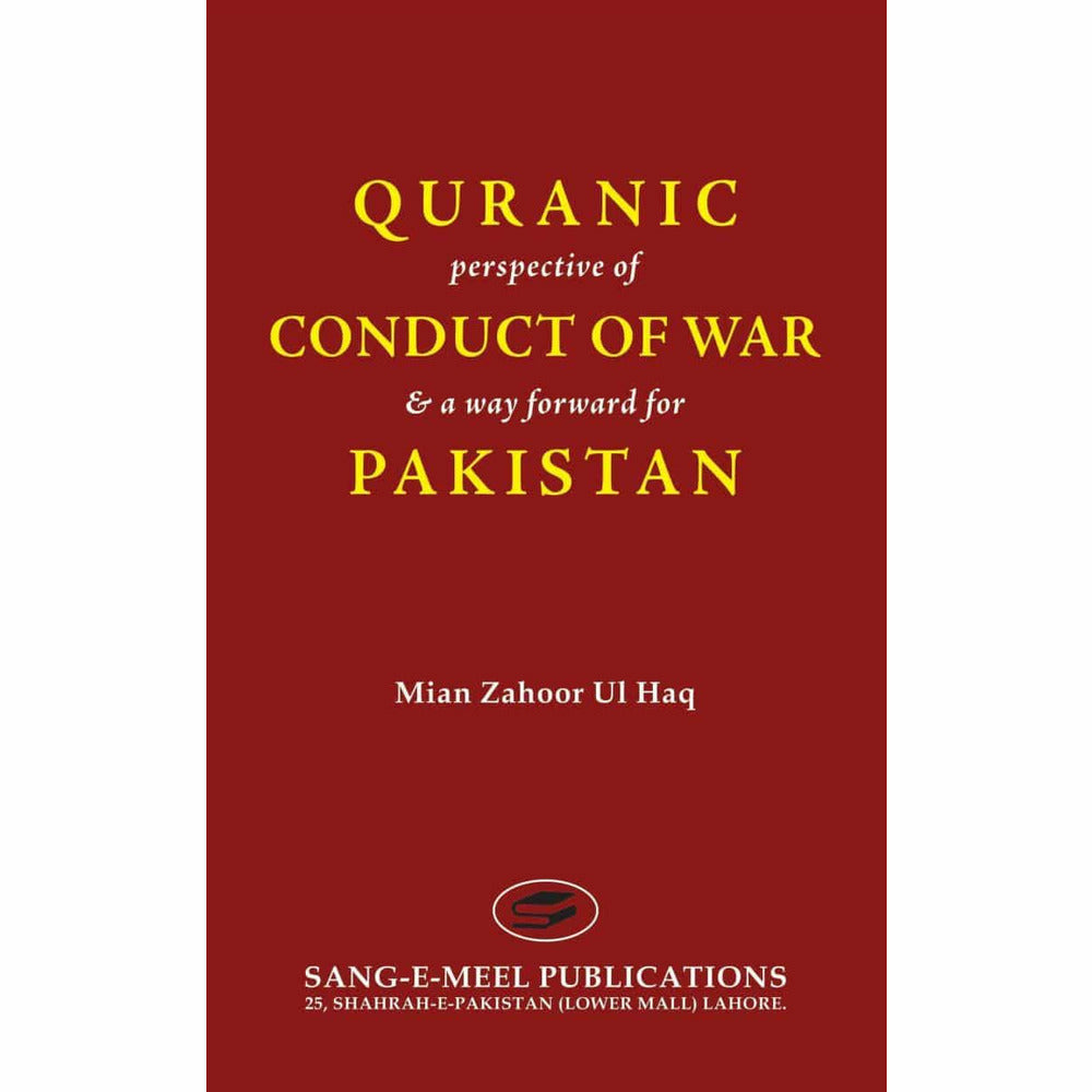 Quranic Perspective Of Conduct Of War  [English]