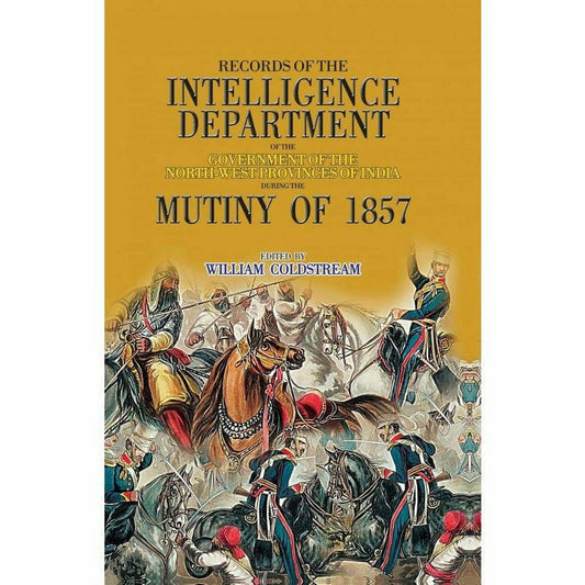 Records Of Intelligence Department Mutiny 1857  [English]