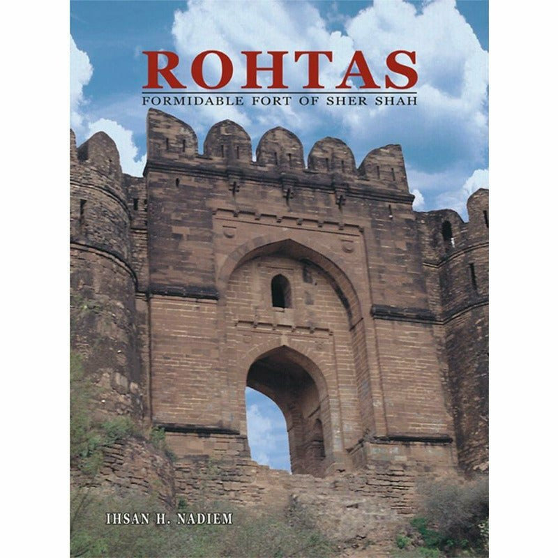 Rohtas:Formidable Fort Of Sher Shah  [English]