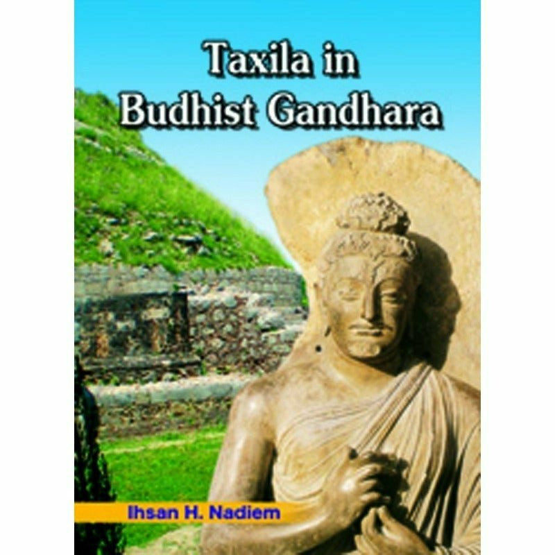 Taxila In Buddhist Gandhara  [English]