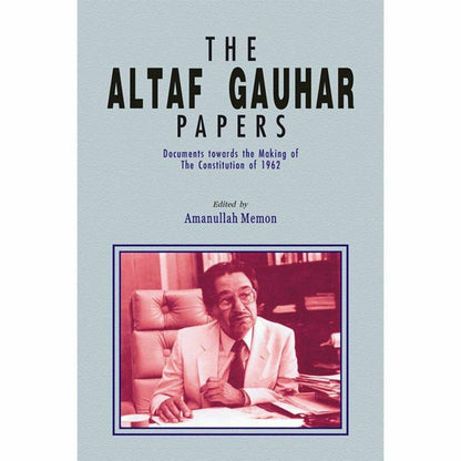 The Altaf Gauhar Papers  [English]