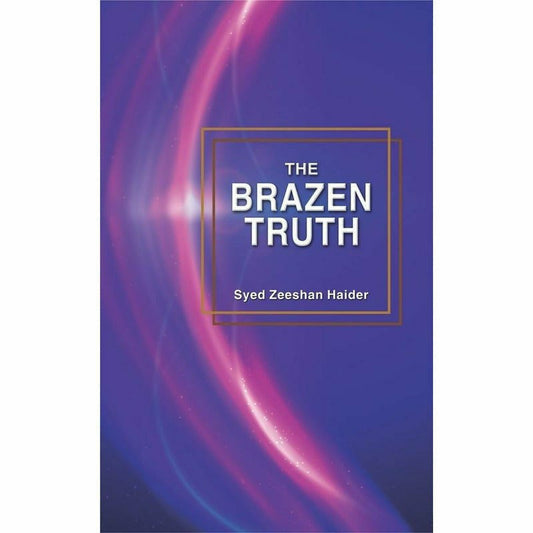 The Brazen Truth  [English]