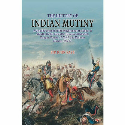 The History Of Indian Mutiny  [English]