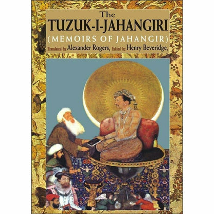 The Tuzuk-I-Jahangiri (Memoirs Of Jahangir)  [English]