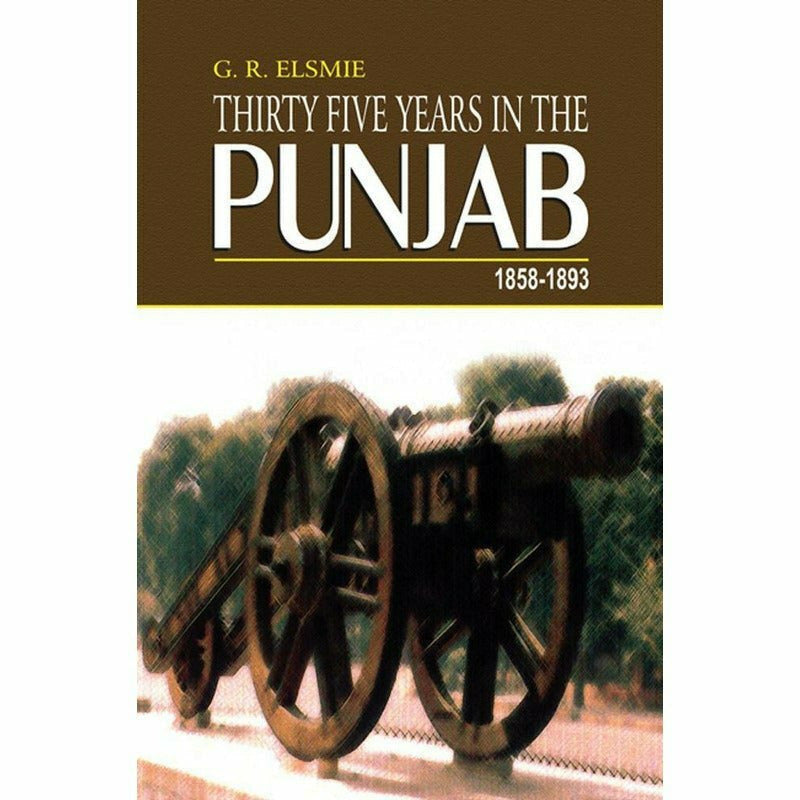 Thirty Five Years In The Punjab 1858-1893  [English]