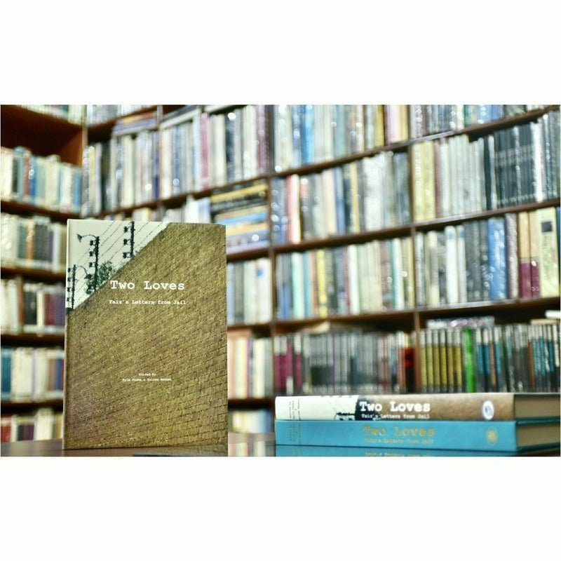 Two Loves: Faiz's Letters From Jail [English]