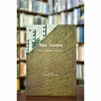 Two Loves: Faiz's Letters From Jail [English]