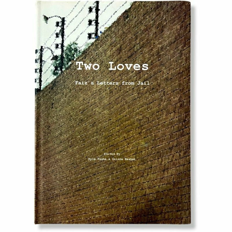 Two Loves: Faiz's Letters From Jail [English]